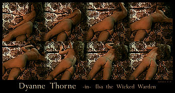 Actress - Dyanne Thorne: Movie - Ilsa, the Wicked Warden